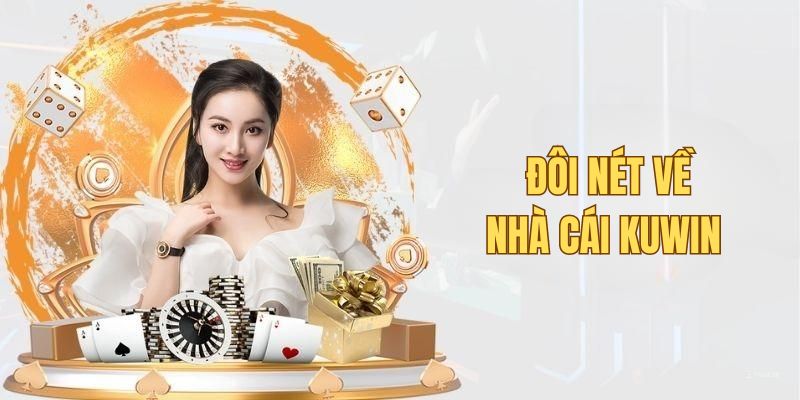 Thông tin nổi bật về thương hiệu đáng tin cậy Kuwin